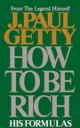 Paul Getty’s How to be rich